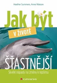 Novinka Jak být v životě šťastnější