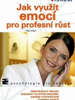 Horká Nabídka Jak využít emocí pro profesní růst