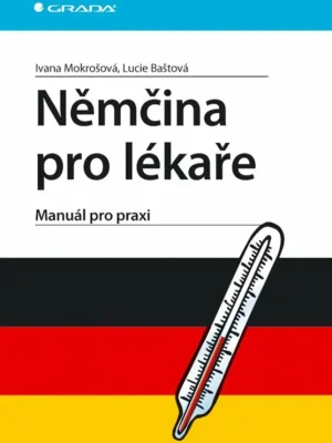 Nízká Cena Němčina pro lékaře - Manuál pro praxi
