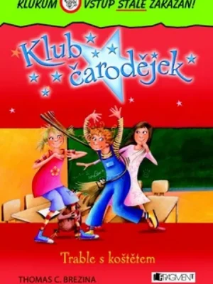 Horká Nabídka Klub čarodějek Trable s koštětem