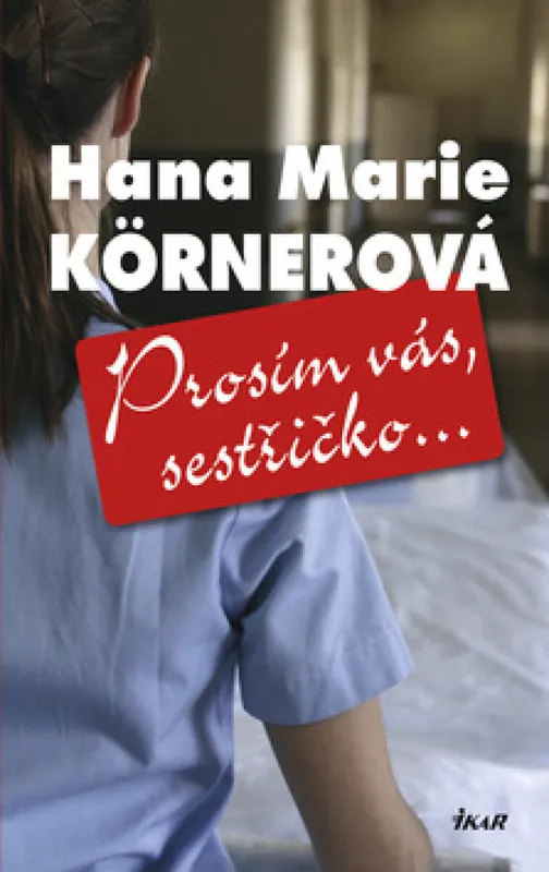 Prosím vás, sestřičko... Novinka