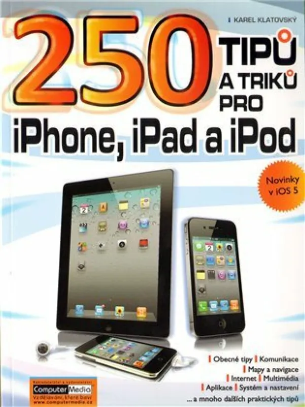 Rychlé Dodání 250 tipů a triků pro iPad, iPhone a iPod