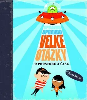Oblíbený Opravdu, opravdu velké otázky o prostoru a čase