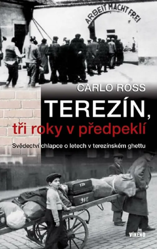 Terezín, tři roky v předpeklí Výhodná Nabídka