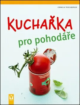 Značkový Kuchařka pro pohodáře