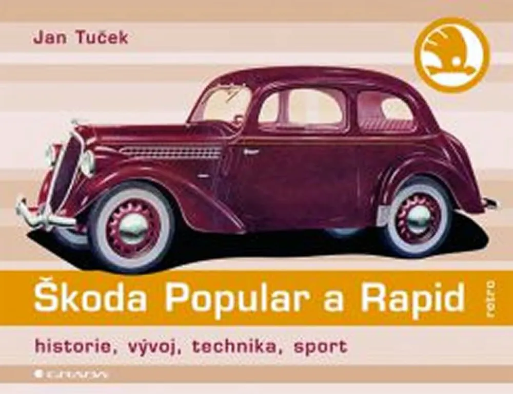 Škoda Popular a Rapid - historie, vývoj, technika, sport Autentický