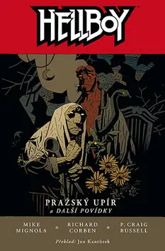 Přímo Od Výrobce Hellboy: Pražský upír