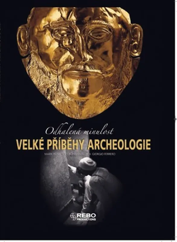 Velké příběhy archeologie Originální