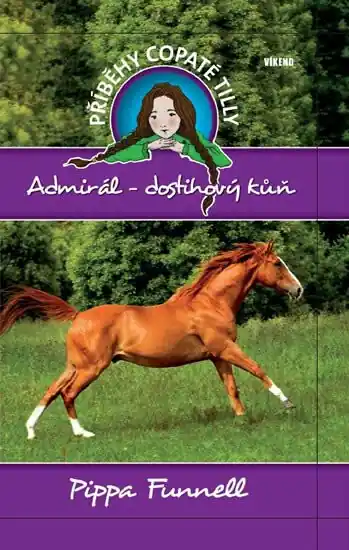 Admirál-dostihový kůň - Příběhy copaté Tilly 2 Nejlepší Volba