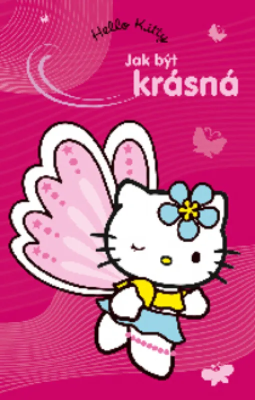 Hello Kitty Jak být krásná Nejlepší Volba