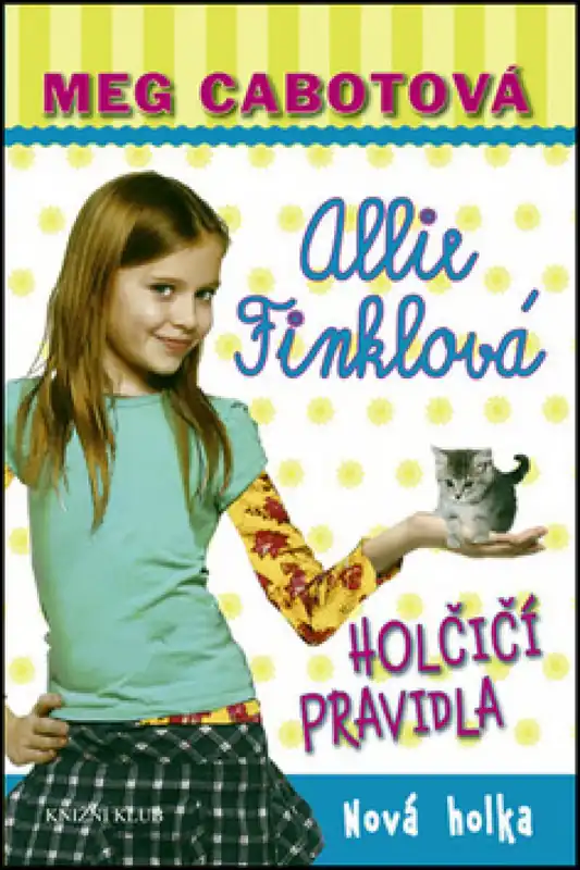 Ihned K Objednání Allie Finklová Holčičí pravidla Nová holka