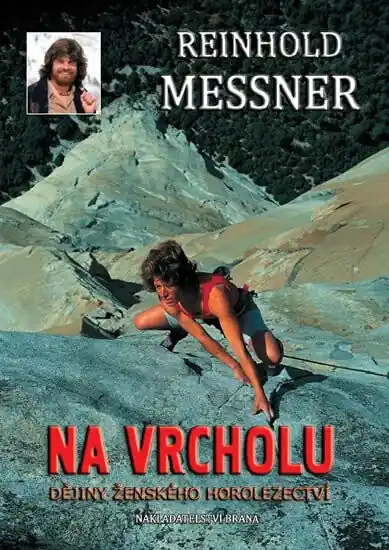 Hit Sezóny Na vrcholu - Dějiny ženského horolezectví