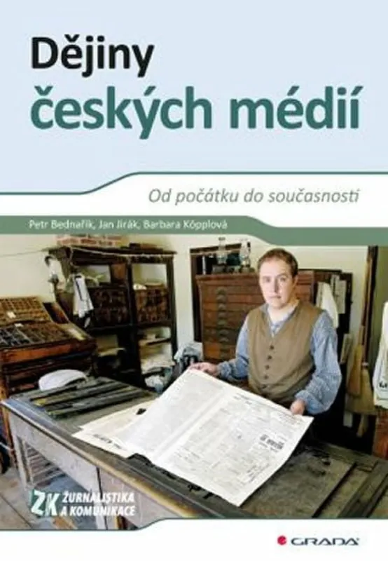 Ověřený Dějiny českých médií - Od počátku do současnosti