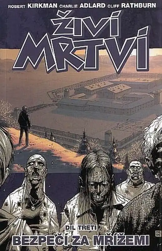Nová Kolekce Živí mrtví 3 - Bezpečí za mřížemi