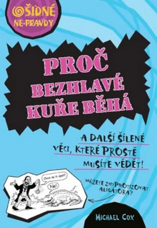 Proč bezhlavé kuře běhá Nová Kolekce