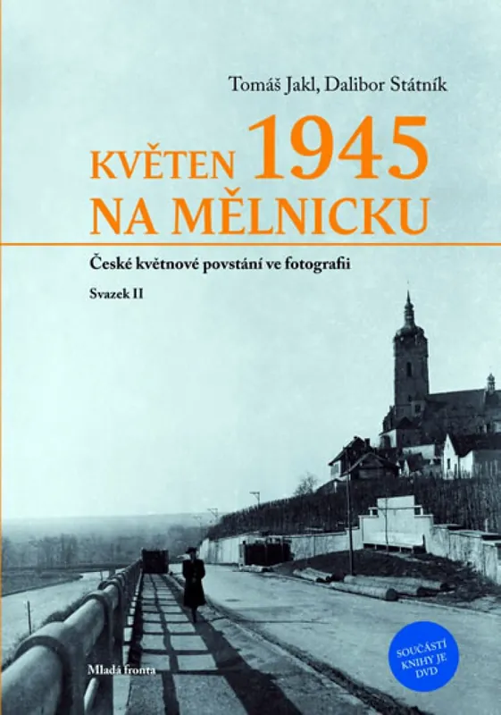 Květen 1945 na Mělnicku Objednat Nyní