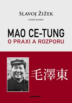 Nejprodávanější Mao: O praxi a rozporu