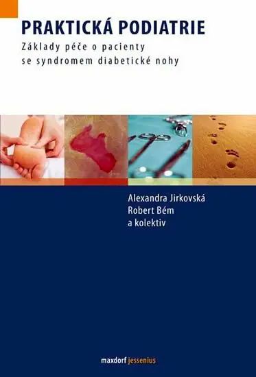 Praktická podiatrie - Základy péče o pacienty se syndromem diabetické nohy Víkendová Akce