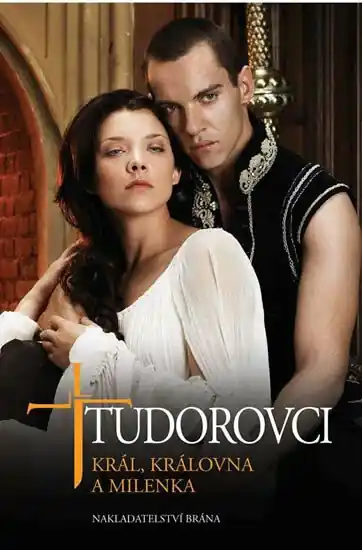 Tudorovci I - Král, královna a milenka Rychlé Dodání