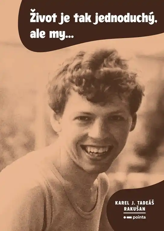 Život je tak jednoduchý, ale my… Odeslání Ihned