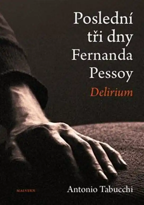 Poslední tři dny Fernanda Pessoy Ihned K Objednání