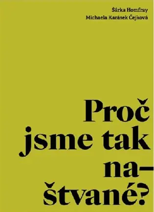 Akce Proč jsme tak naštvané?