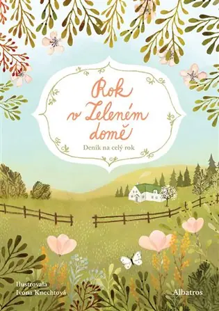Rok v Zeleném domě: Deník na celý rok Vrácení Zdarma