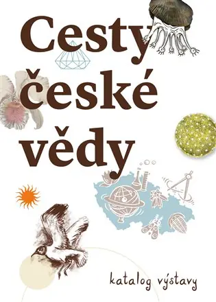 Akční Nabídka Cesty české vědy: Katalog výstavy