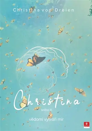 Tovární Cena Christina - vědomí vytváří mír: kniha III.