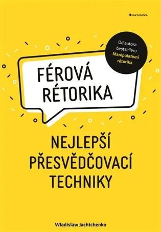 Férová rétorika: Nejlepší přesvědčovací techniky Rychlé Dodání
