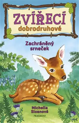 Oblíbený Zvířecí dobrodruhové – Zachráněný srneček
