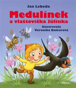Aktuální Medulínek a vlaštovička Jůlinka