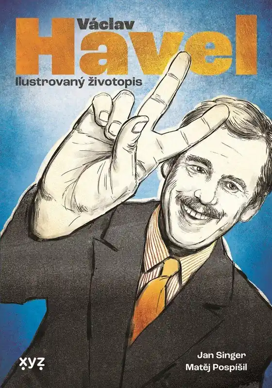 Václav Havel: Ilustrovaný životopis Nová Kolekce