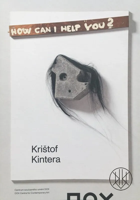 Originální Krištof Kintera: How Can I Help You?