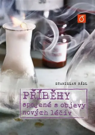 Originální Příběhy spojené s objevy nových léčiv