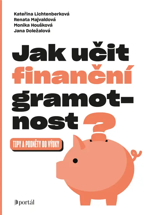 Nejlepší Volba Jak učit finanční gramotnost