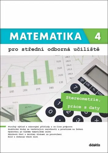 Akční Nabídka Matematika 4 pro SOU Stereometrie, práce s daty