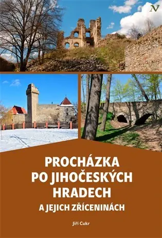 Nová Kolekce Procházka po jihočeských hradech a jejich zříceninách