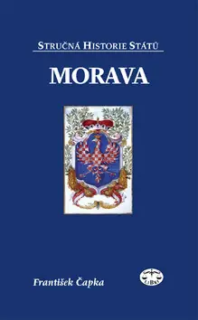 Morava - stručná historie států Objednat Nyní