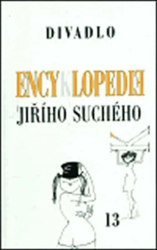 Encyklopedie Jiřího Suchého, svazek 13 - Divadlo 1983-1989 Nízká Cena