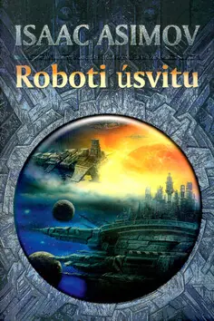 Roboti úsvitu Ihned K Objednání