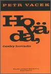 Hoväda, česky hovada Autentický