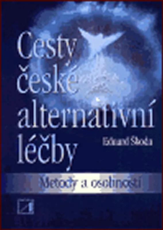 Nakupujte Hned Cesty české alternativní léčby