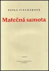 Matečná samota Ihned K Objednání