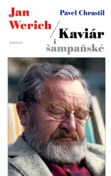 Jan Werich - Kaviár i šampaňské Must-Have