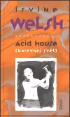 Sezónní Sleva Acid House (Barevnej svět)