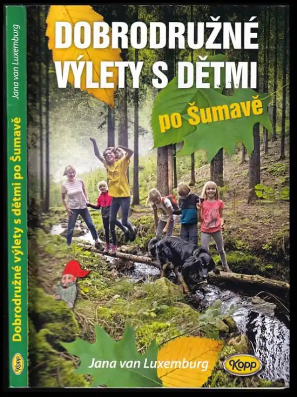 Horká Nabídka Dobrodružné výlety s dětmi po Šumavě