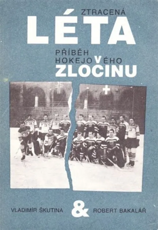 Cenový Hit Ztracená léta : příběh hokejového zločinu