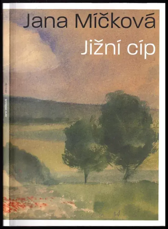 Hit Sezóny Jana Míčková : 1940-2020 : jižní cíp