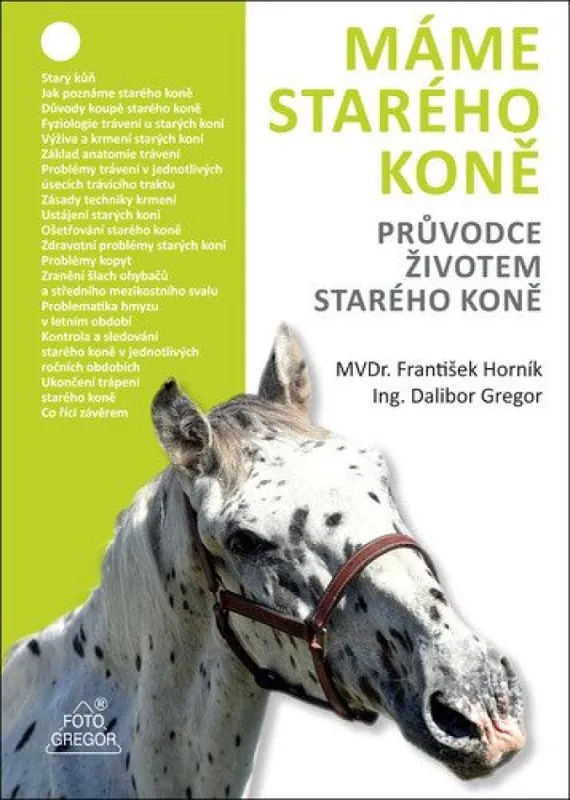 Máme starého koně : průvodce životem starého koně Nízká Cena